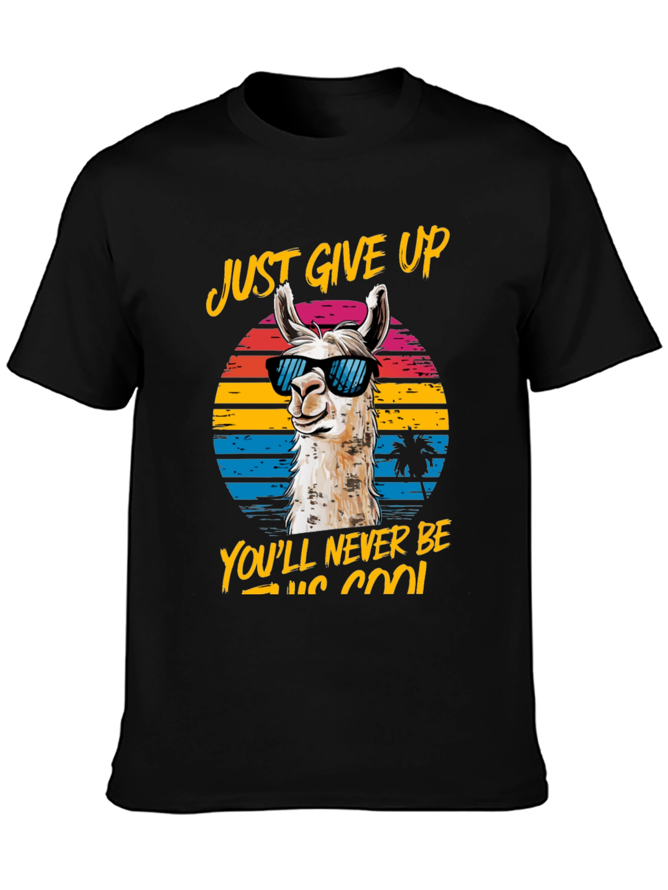 Cool Llama Graphic Tee - Just Give Up!