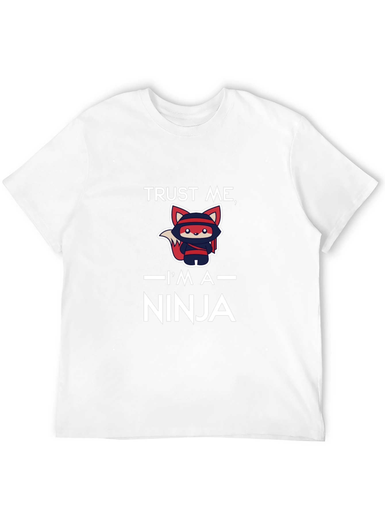 Trust Me Im a Ninja T-Shirt