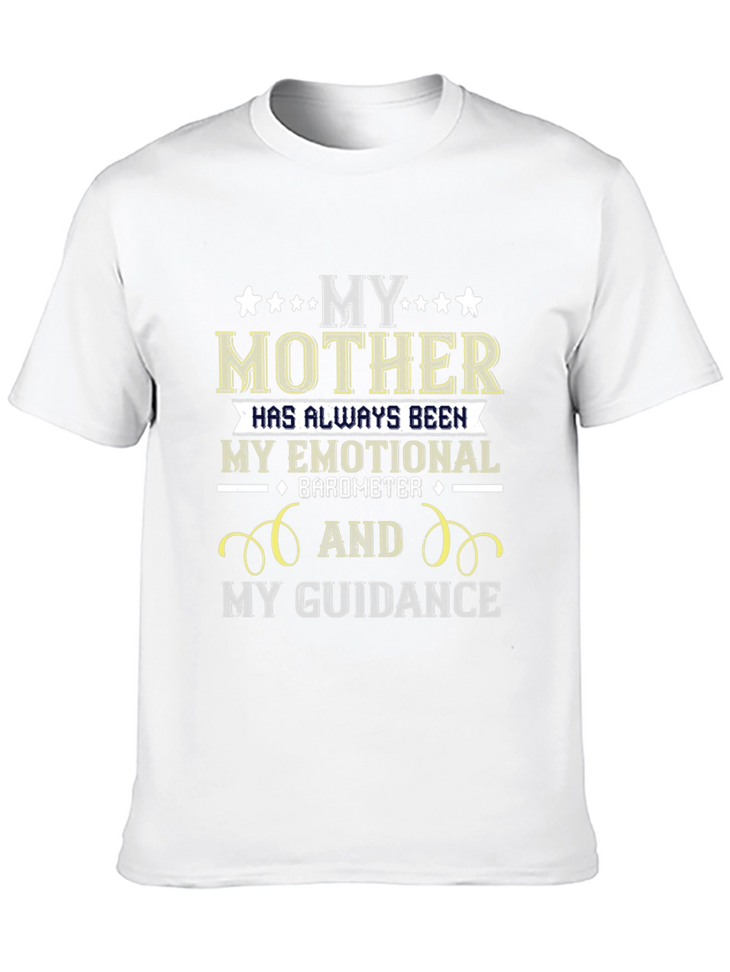 My Mother Emotional Barometer Guidance T-Shirt
