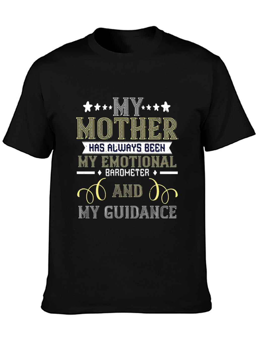 My Mother Emotional Barometer Guidance T-Shirt