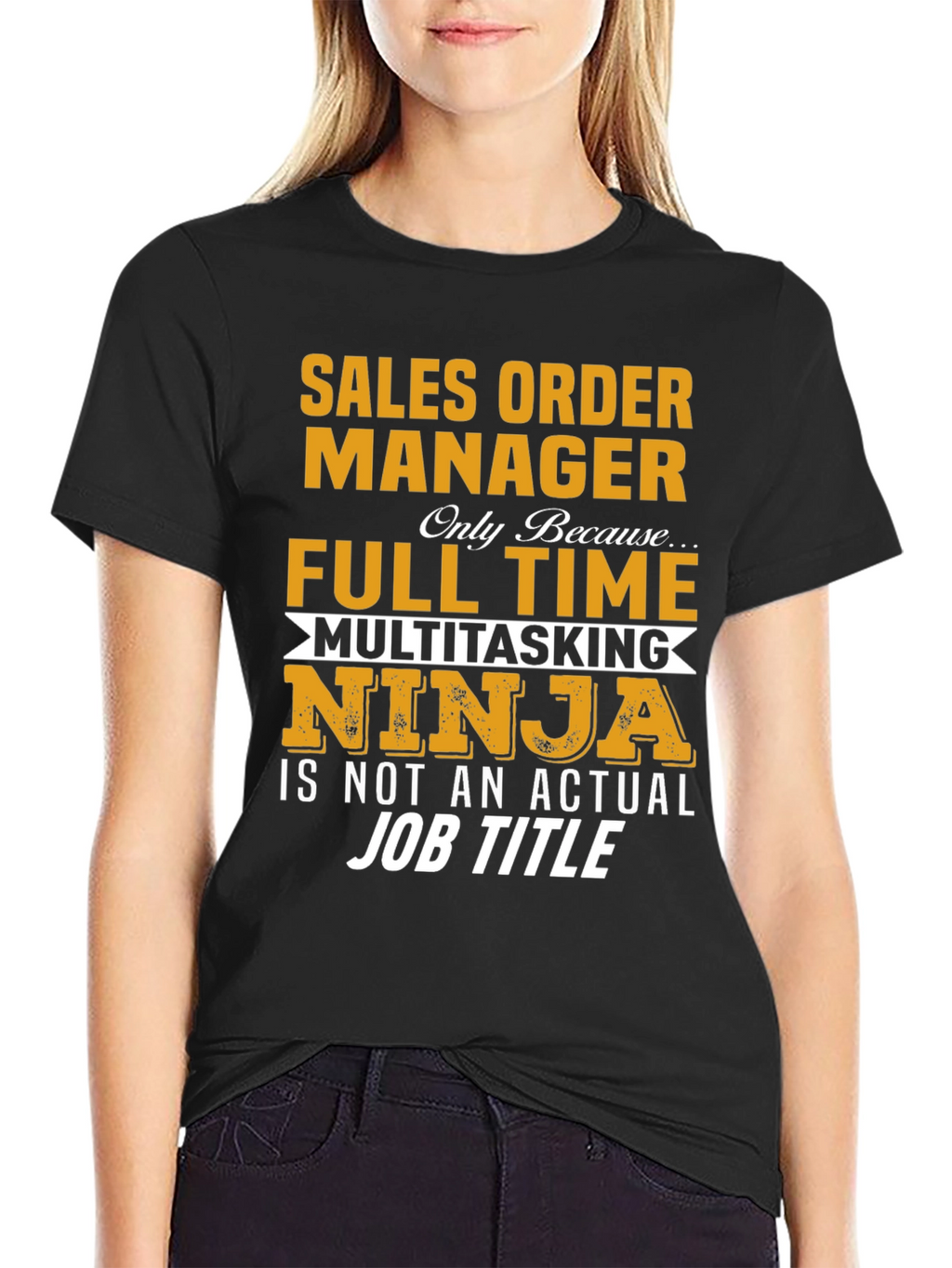 Sales Order Manager Full Time Multitasking Ninja T-Shirt