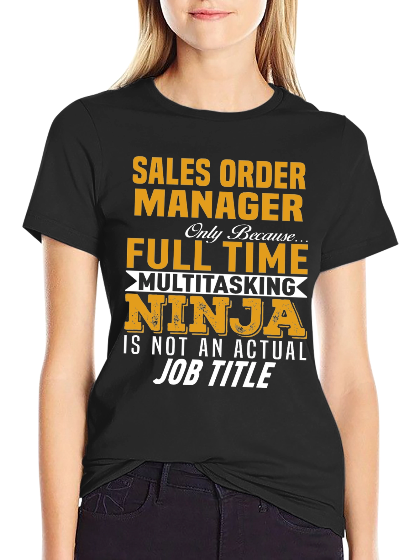 Sales Order Manager Full Time Multitasking Ninja T-Shirt