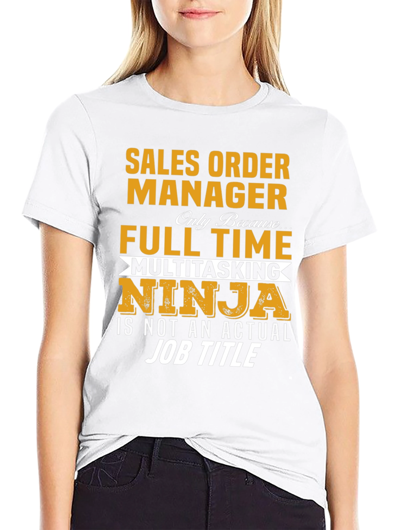 Sales Order Manager Full Time Multitasking Ninja T-Shirt