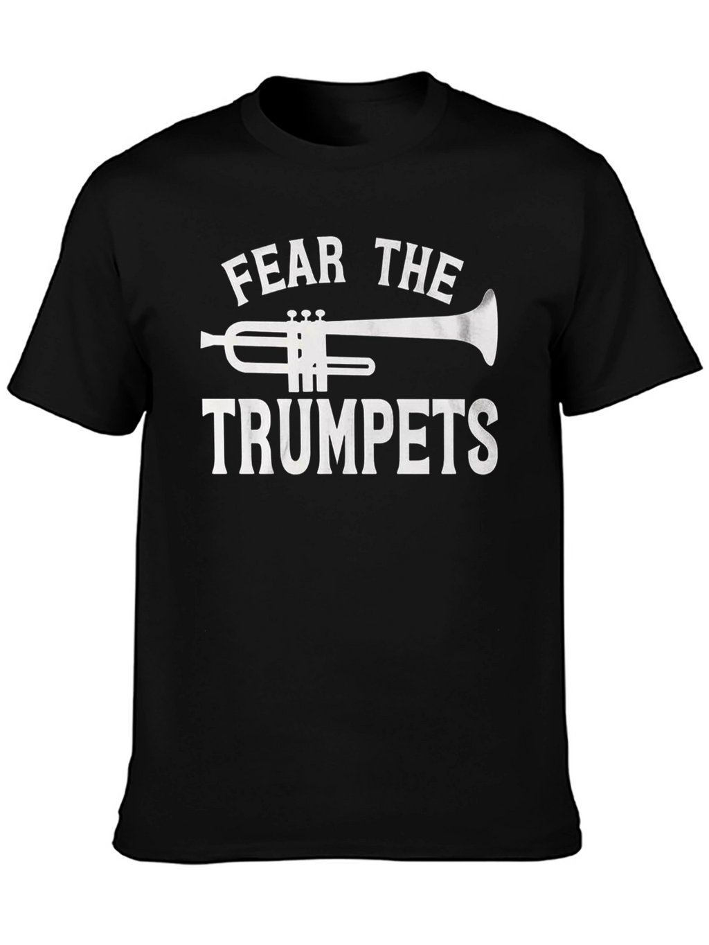 Fear The Trumpets Black T-Shirt
