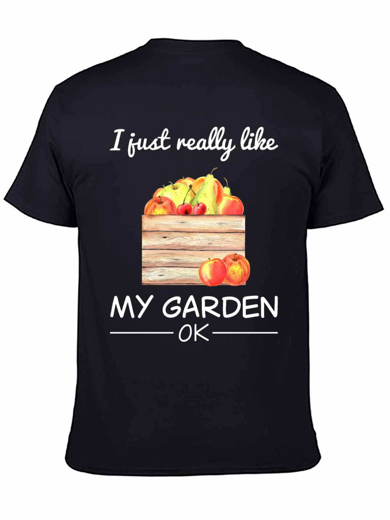 Gardening Lover T-Shirt - I Just Really Like My Garden