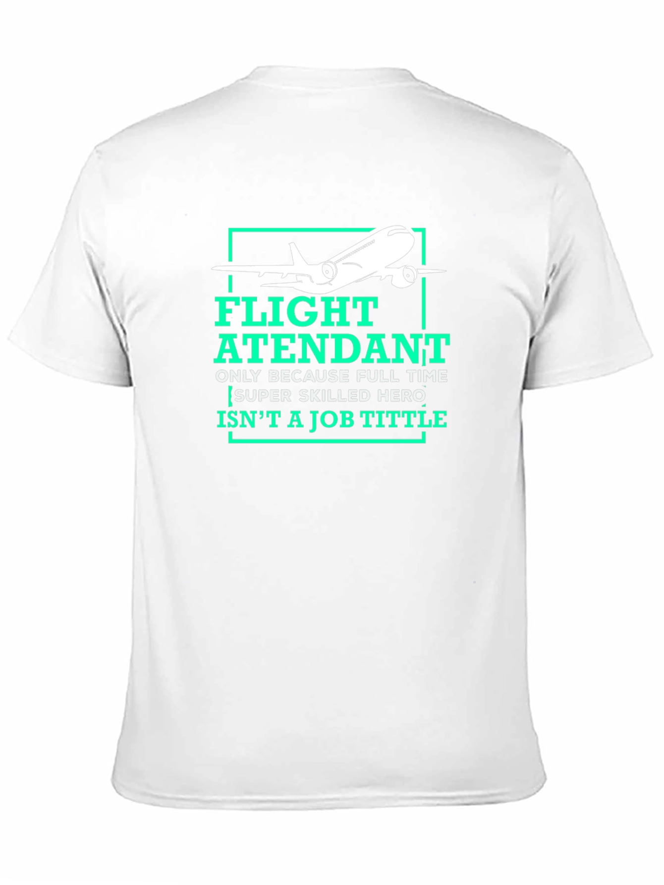 Flight Attendant Graphic Tee - Super Skilled Hero Tittle