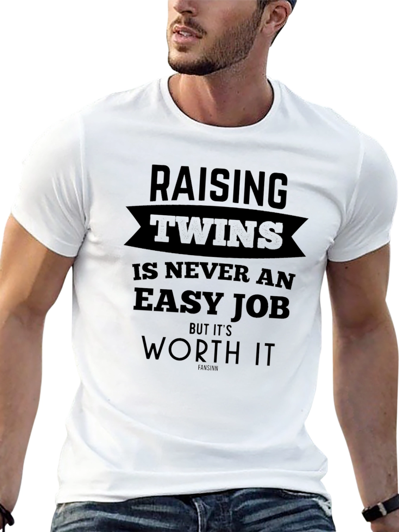 Raising Twins T-Shirt - Never An Easy Job But Worth It!
