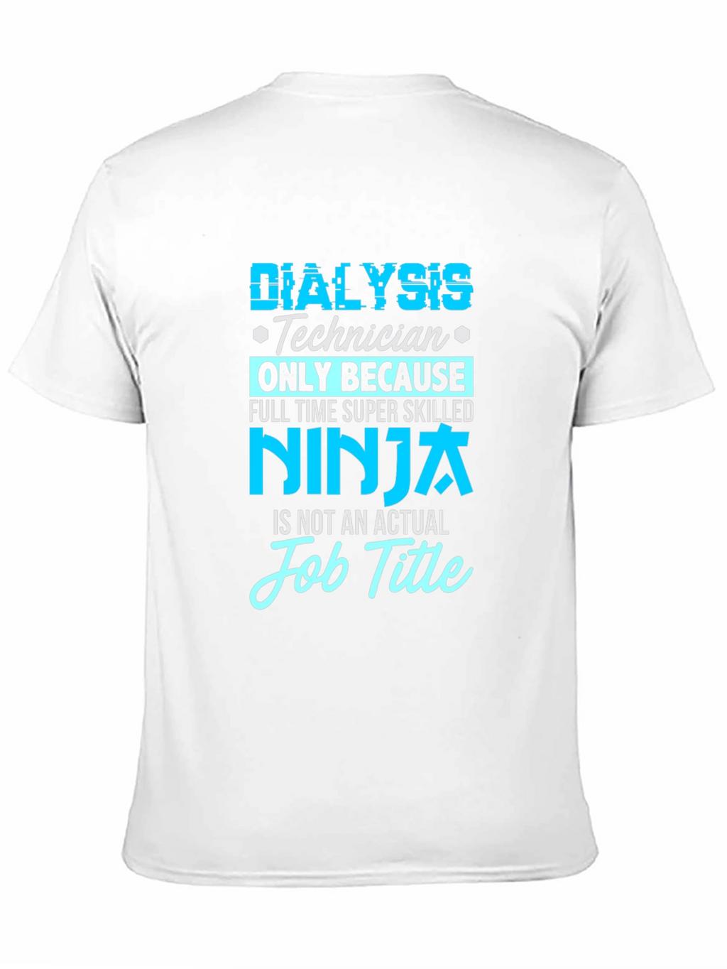 Dialysis Technician Ninja T-Shirt