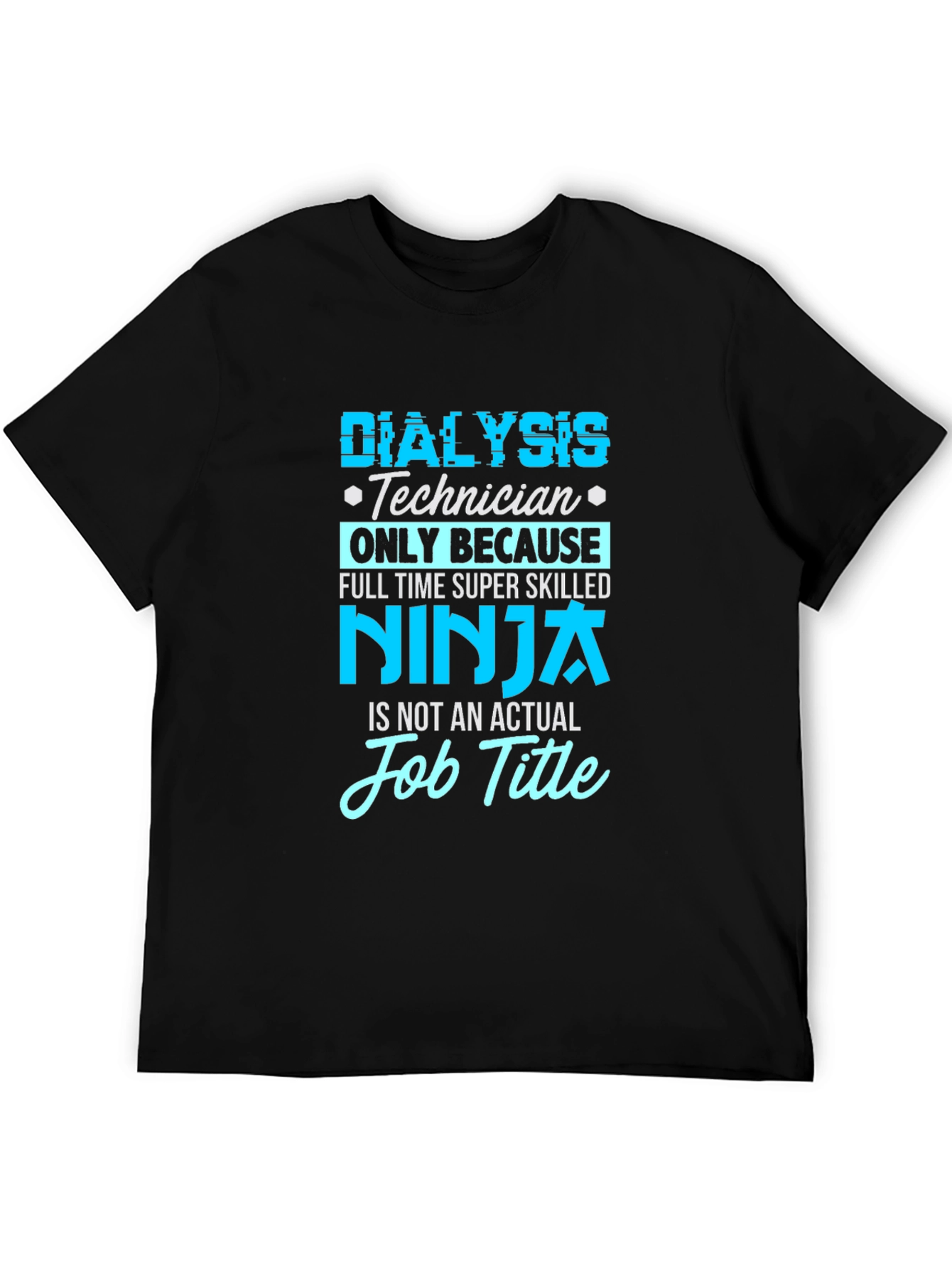 Dialysis Technician Ninja T-Shirt