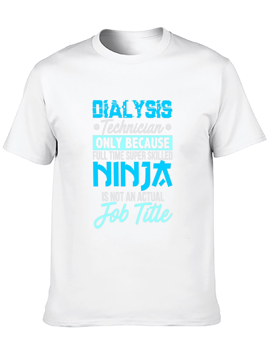 Dialysis Technician Ninja T-Shirt