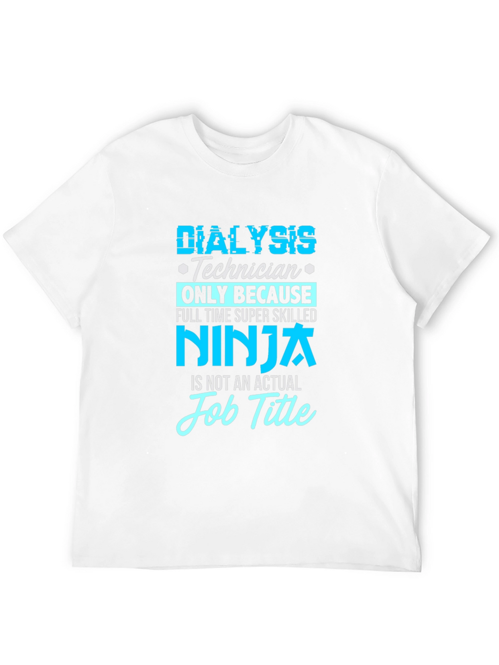 Dialysis Technician Ninja T-Shirt