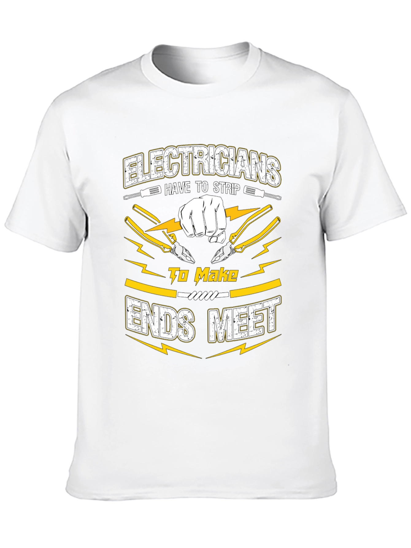 Electrician Humor Graphic T-Shirt - Strip to Make Ends Meet
