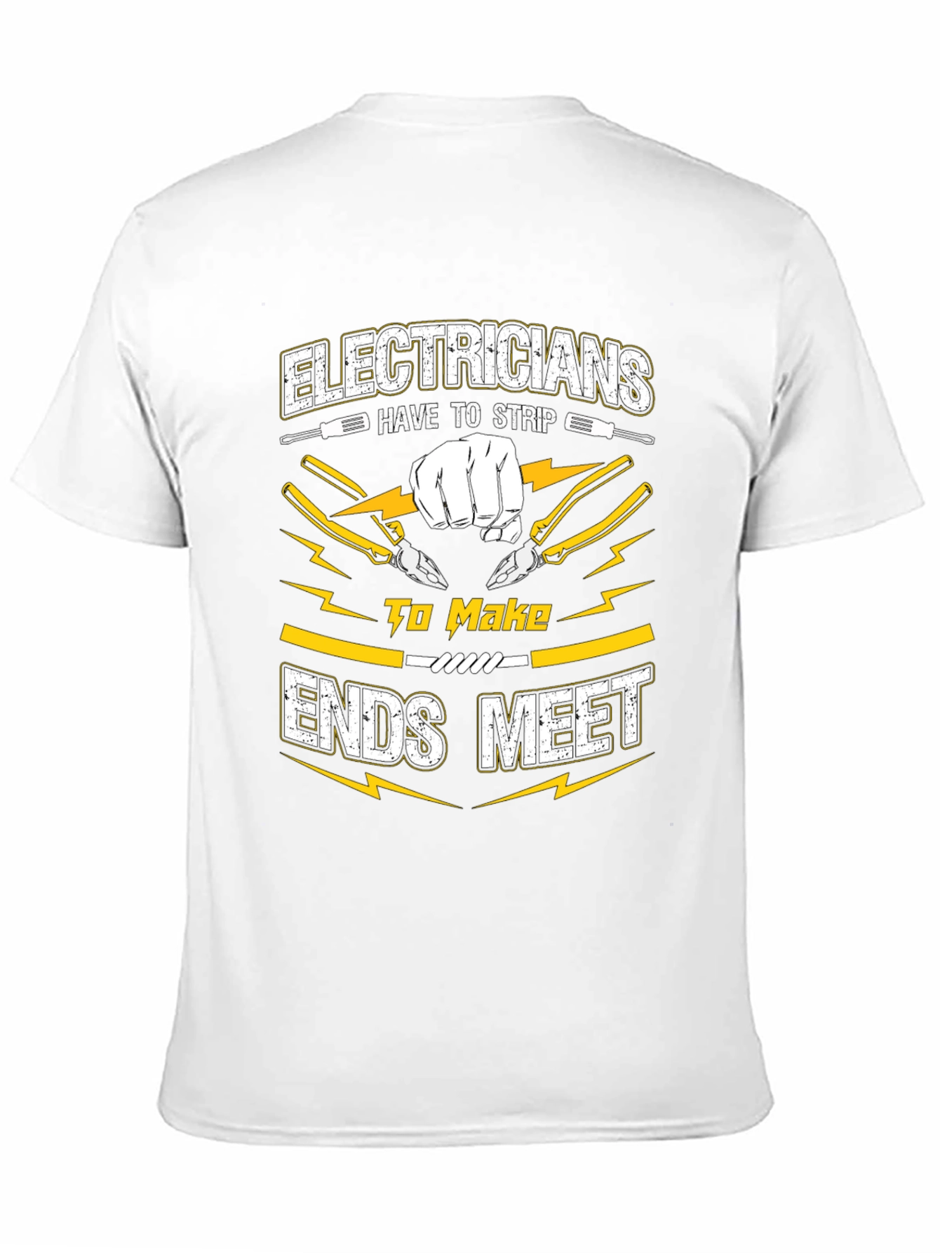 Electrician Humor Graphic T-Shirt - Strip to Make Ends Meet