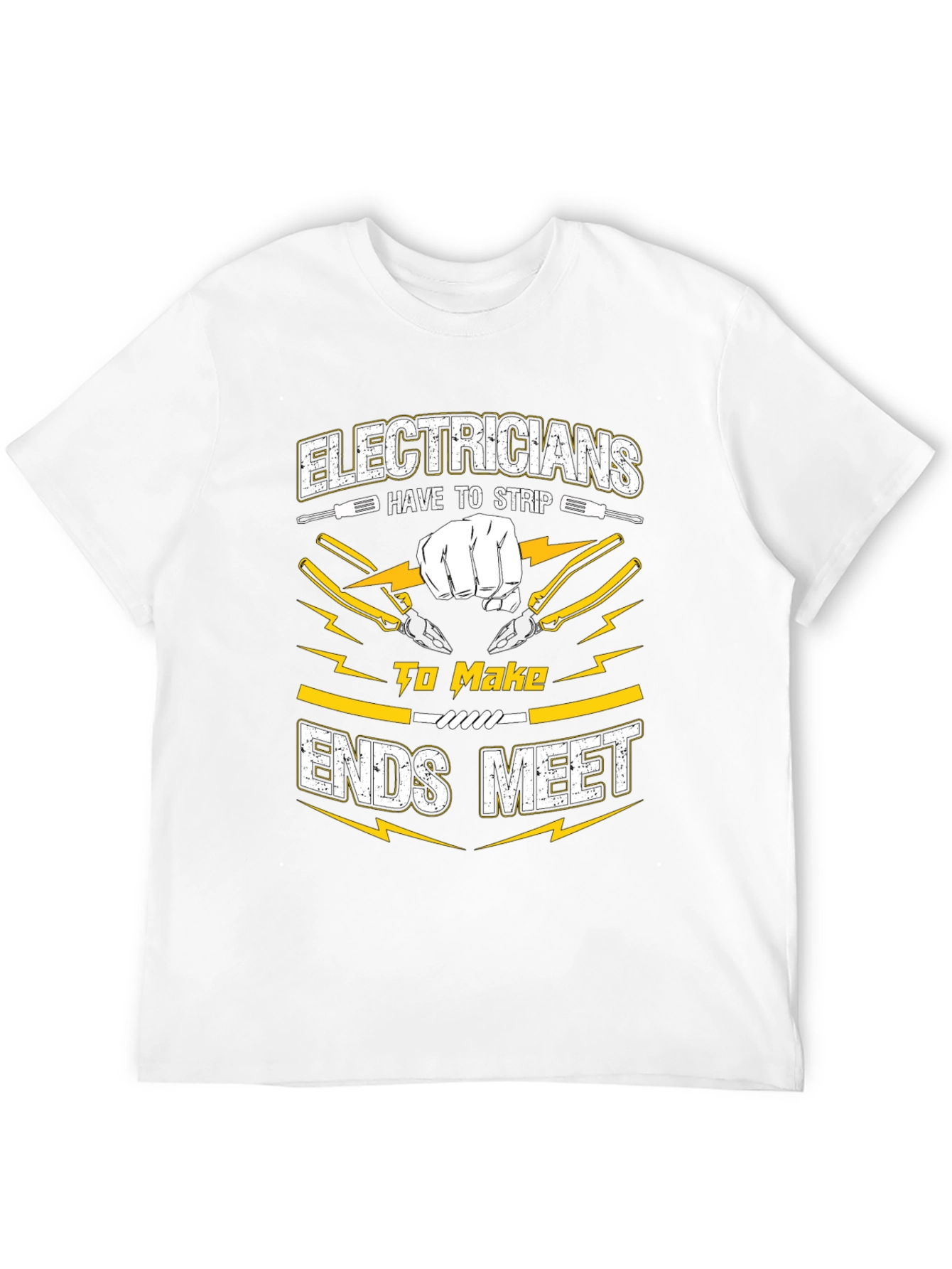 Electrician Humor Graphic T-Shirt - Strip to Make Ends Meet