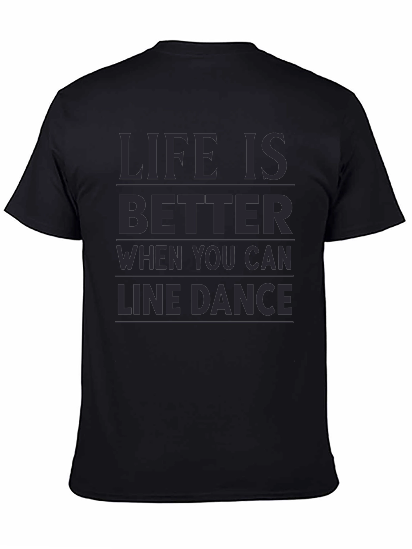 Line Dance Graphic Tee - Life is Better When...