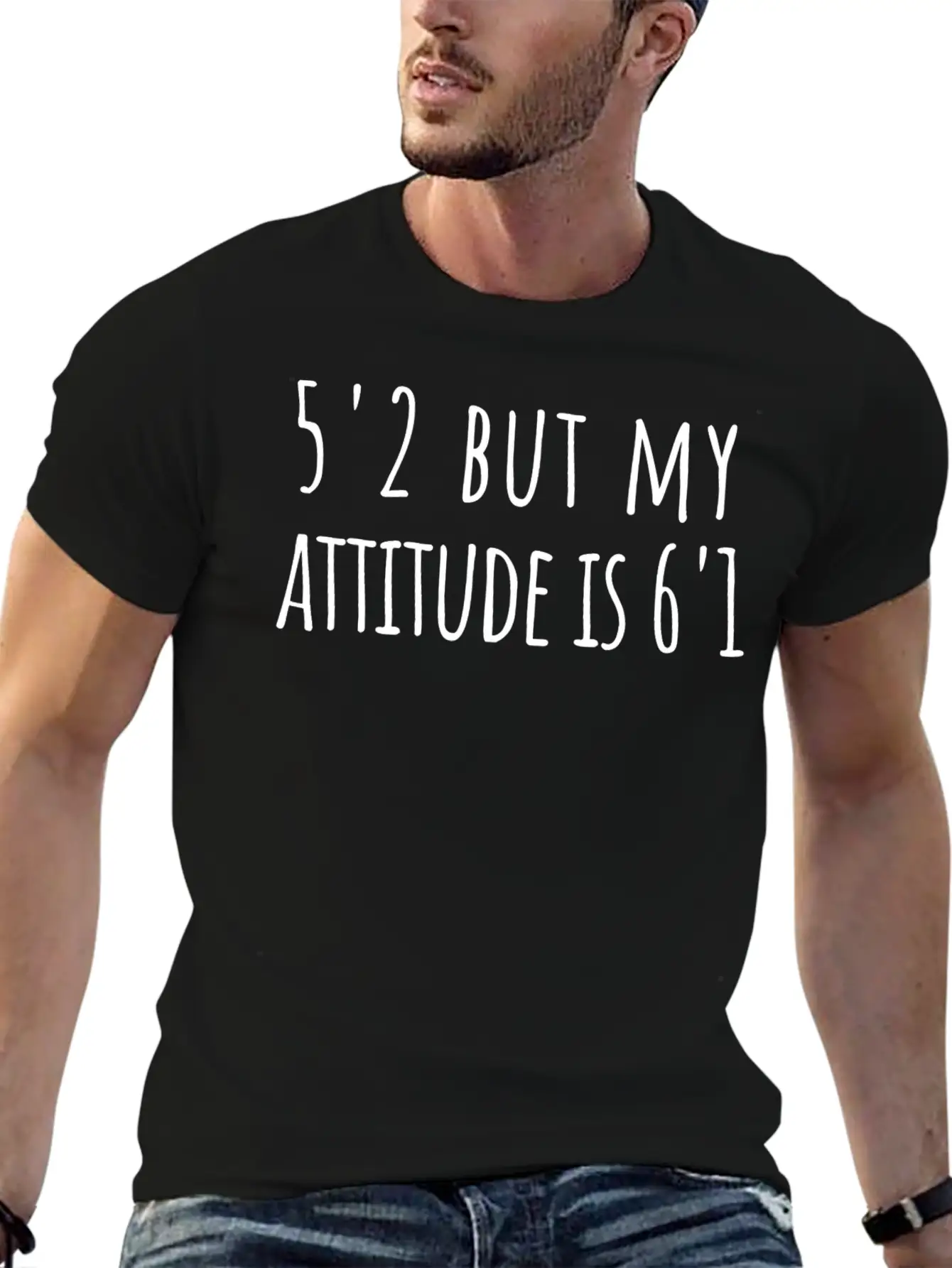 5'2 But My Attitude Is 6'1 Casual Graphic T-Shirt – Simple And Comfortable Daily Wear
