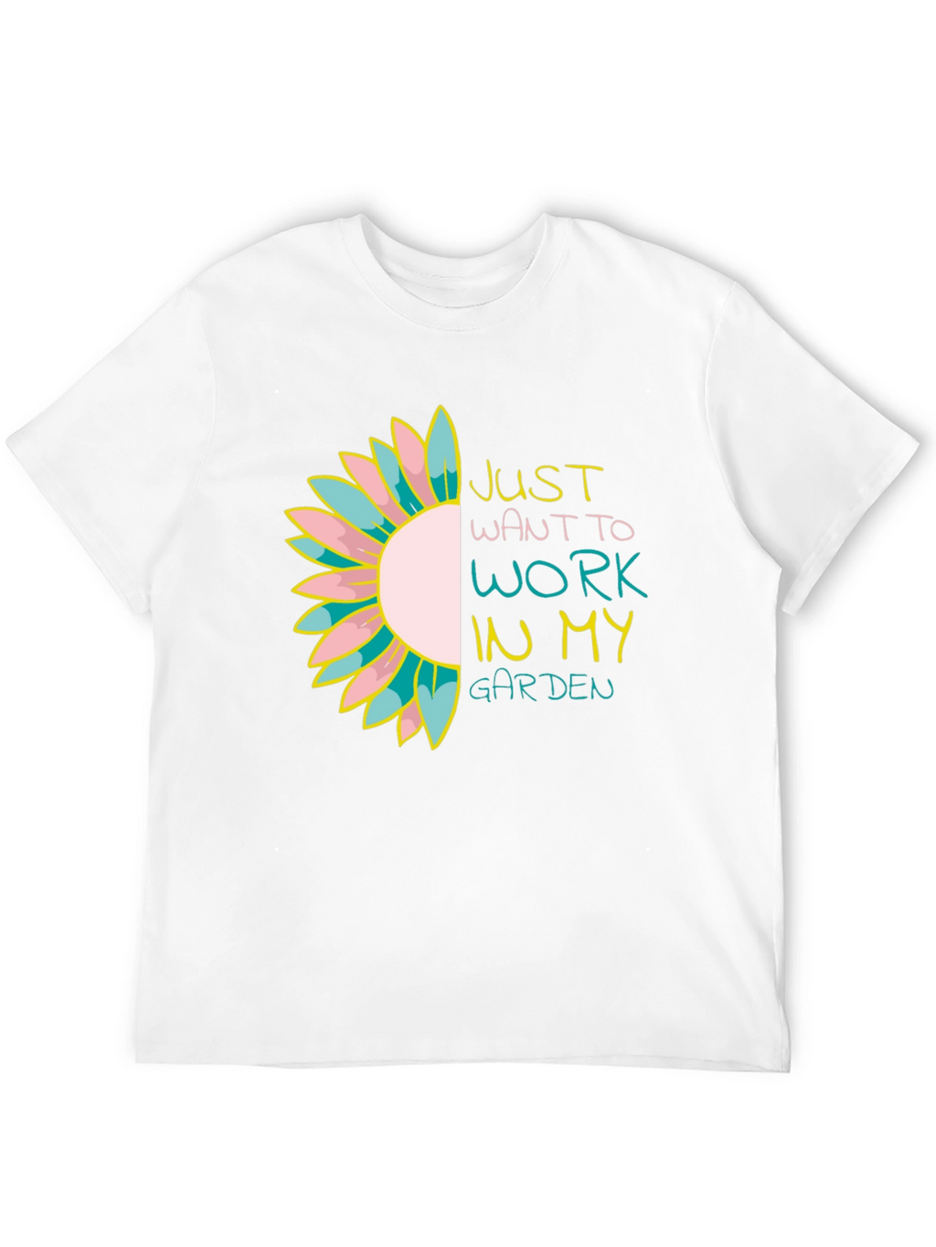 Just Want to Work in My Garden Tee