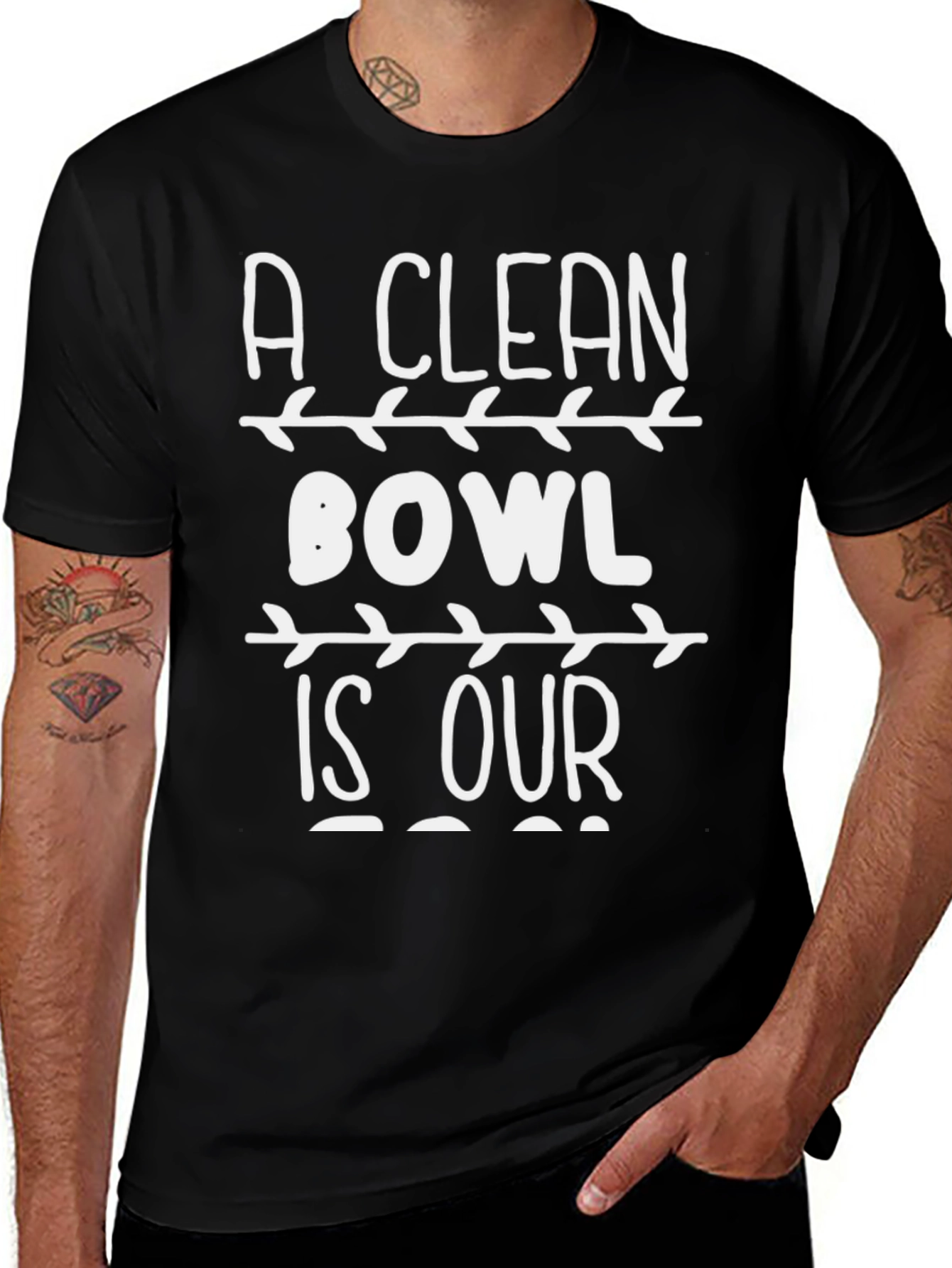 A Clean Bowl is Our T-Shirt - Novelty Graphic Tee