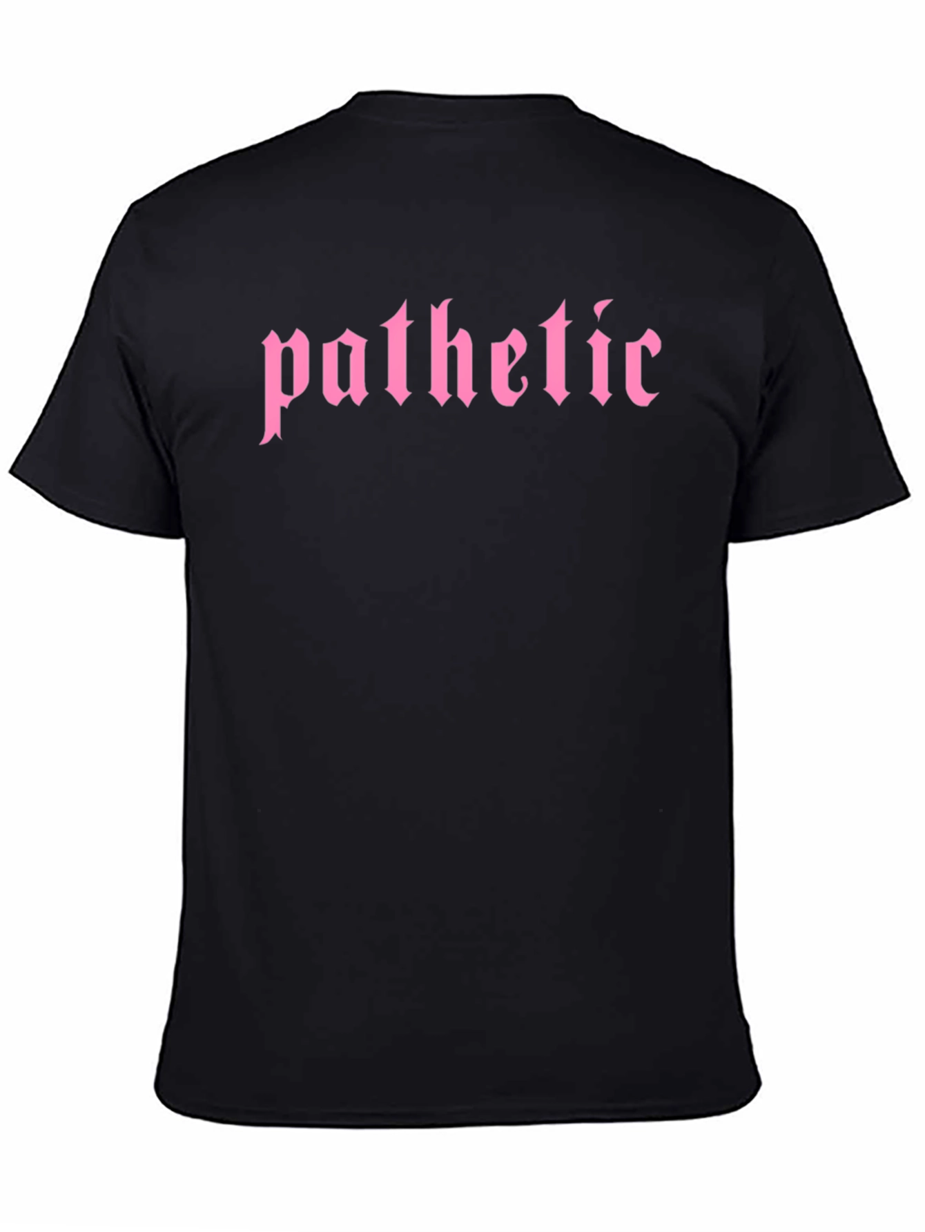 Pathetic T-Shirt - Gothic Pink Text Tee