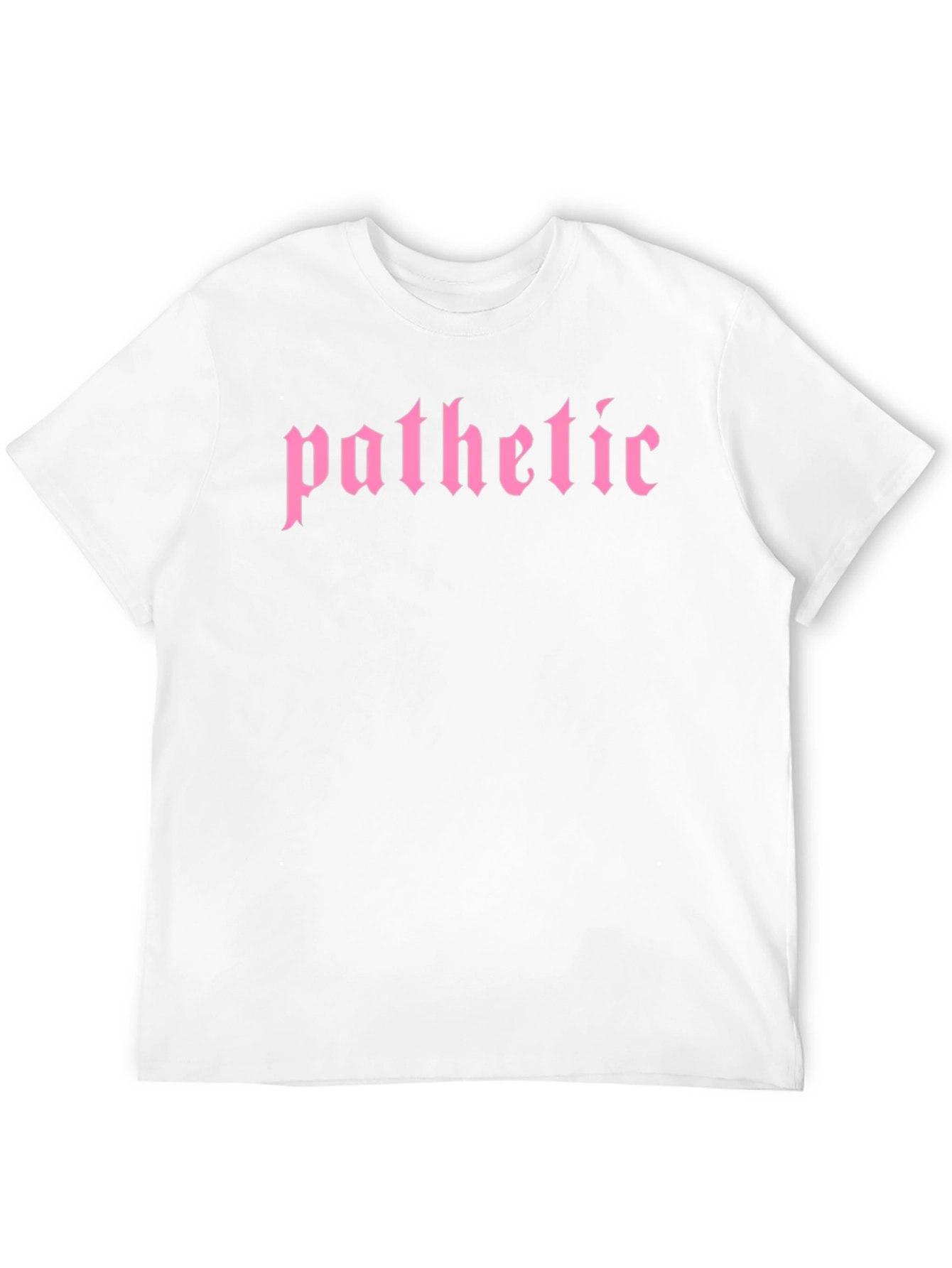 Pathetic T-Shirt - Gothic Pink Text Tee