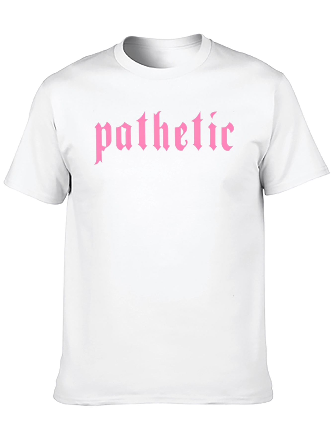 Pathetic T-Shirt - Gothic Pink Text Tee