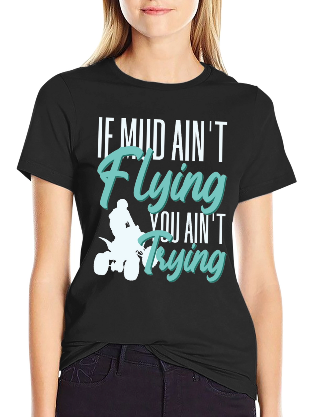 Mud Aint Flying T-Shirt - Off Road Adventure