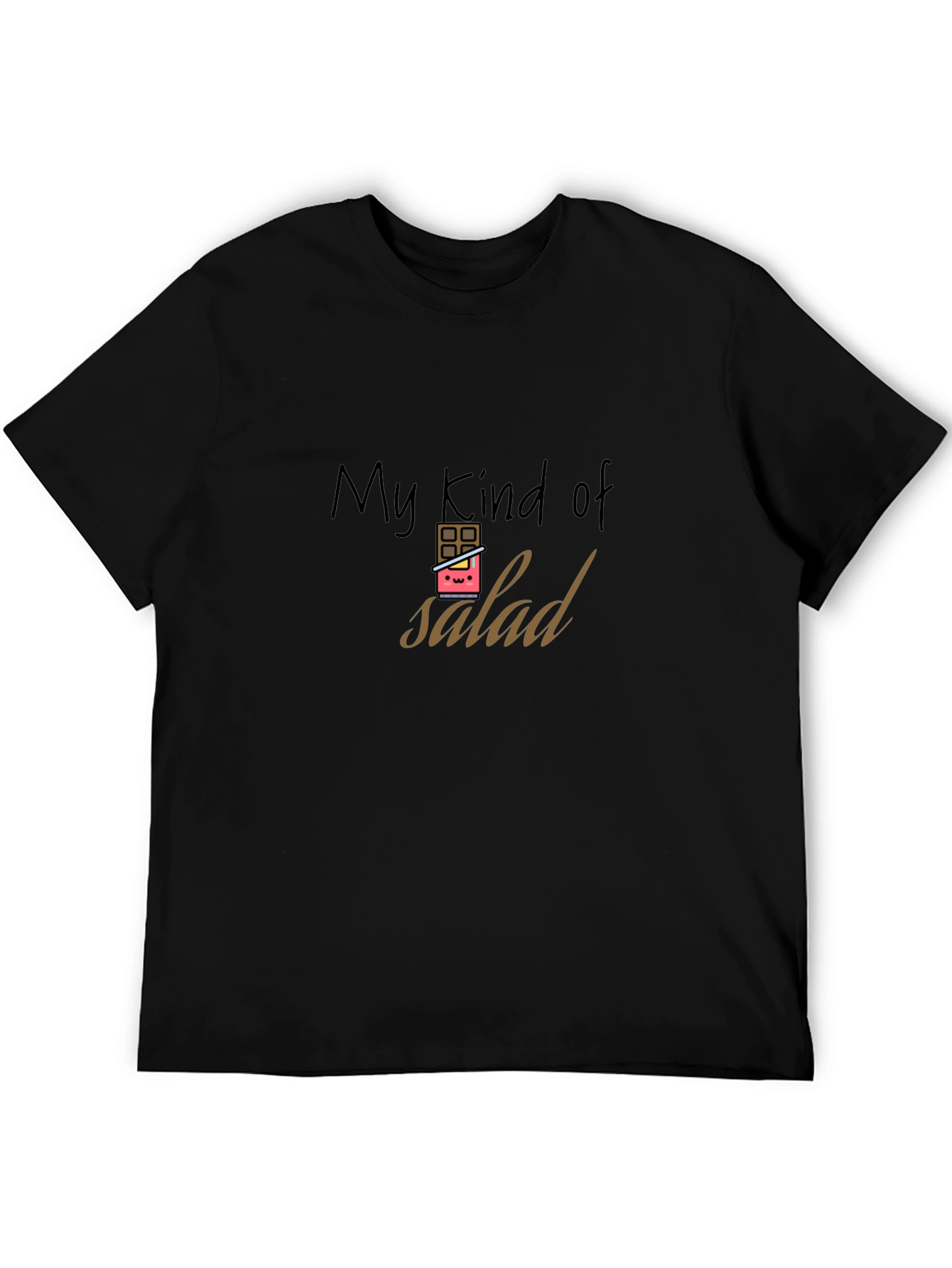My Kind of Salad Funny Chocolate T-Shirt