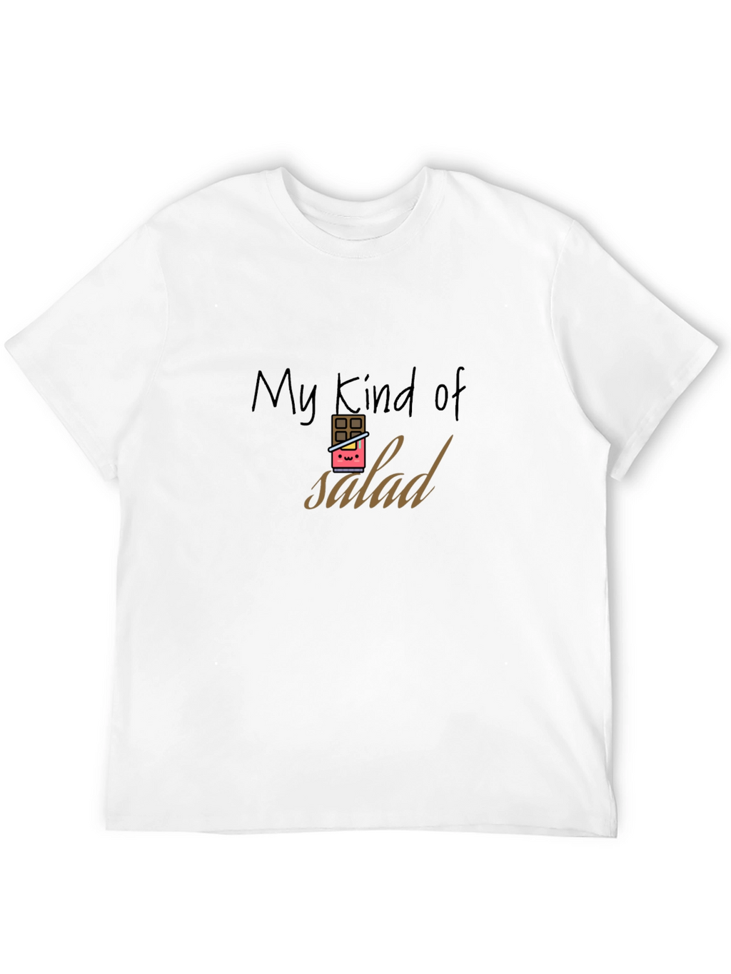 My Kind of Salad Funny Chocolate T-Shirt