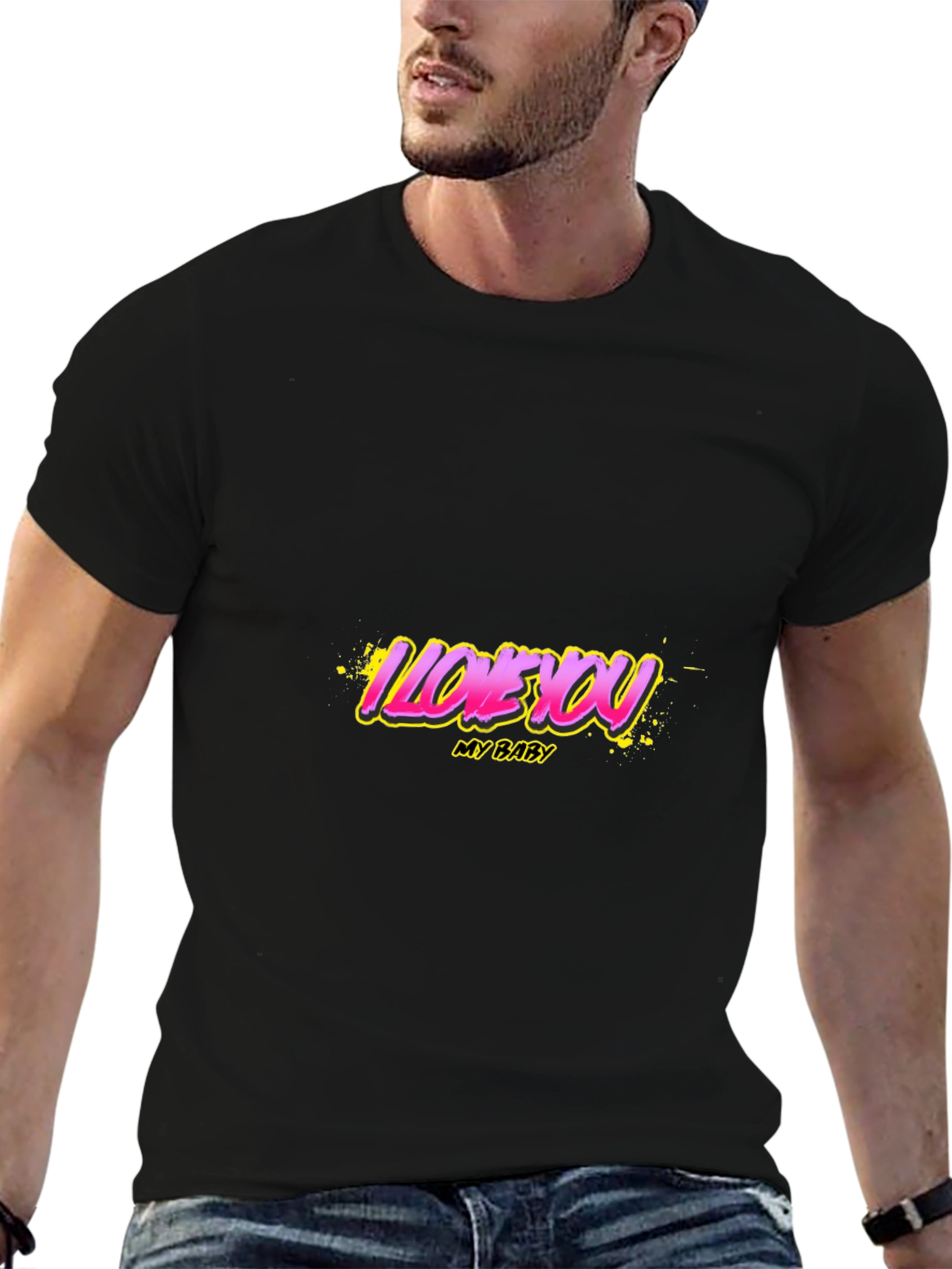 I Love You My Baby Graphic T-Shirt