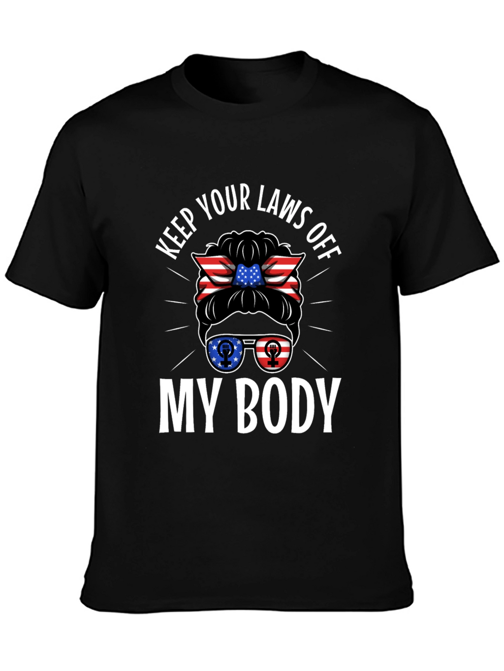 Keep Your Laws Off My Body T-Shirt
