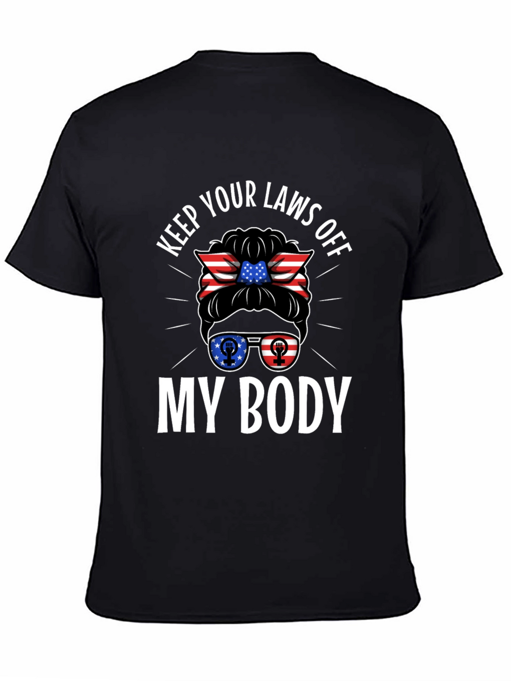 Keep Your Laws Off My Body T-Shirt