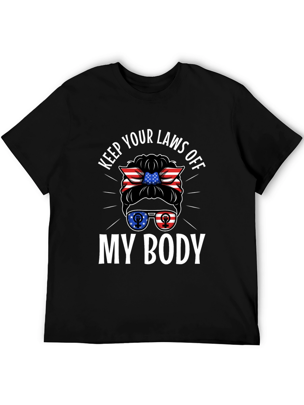 Keep Your Laws Off My Body T-Shirt