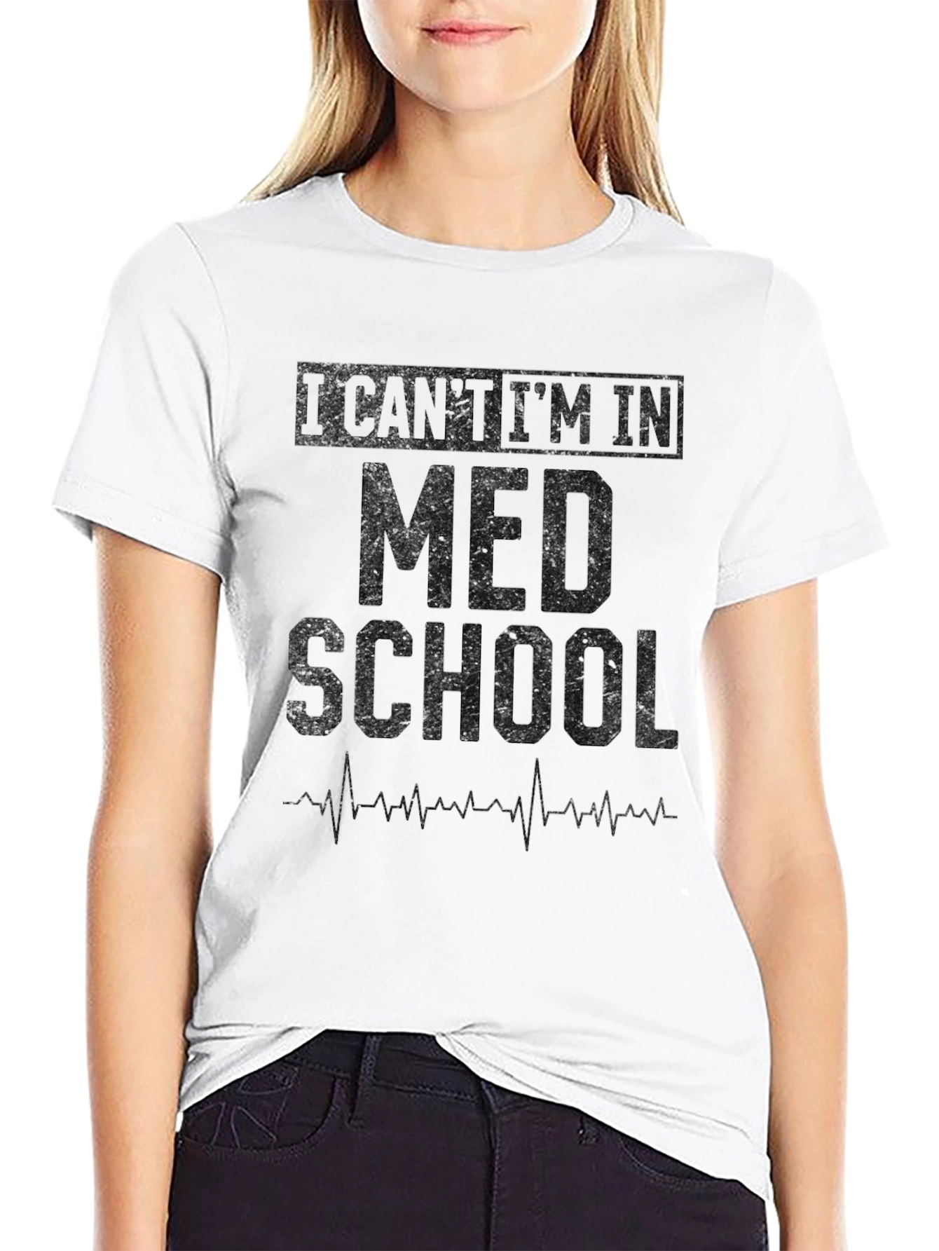 Med School T-Shirt - I Cant Im In