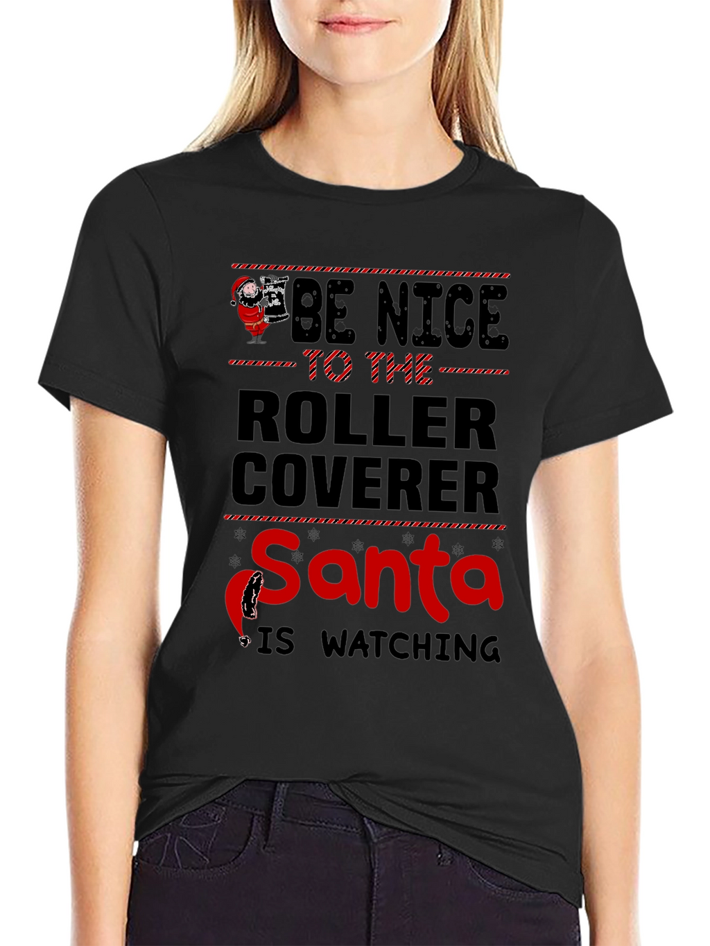 Be Nice to the Roller Coverer Santa T-Shirt