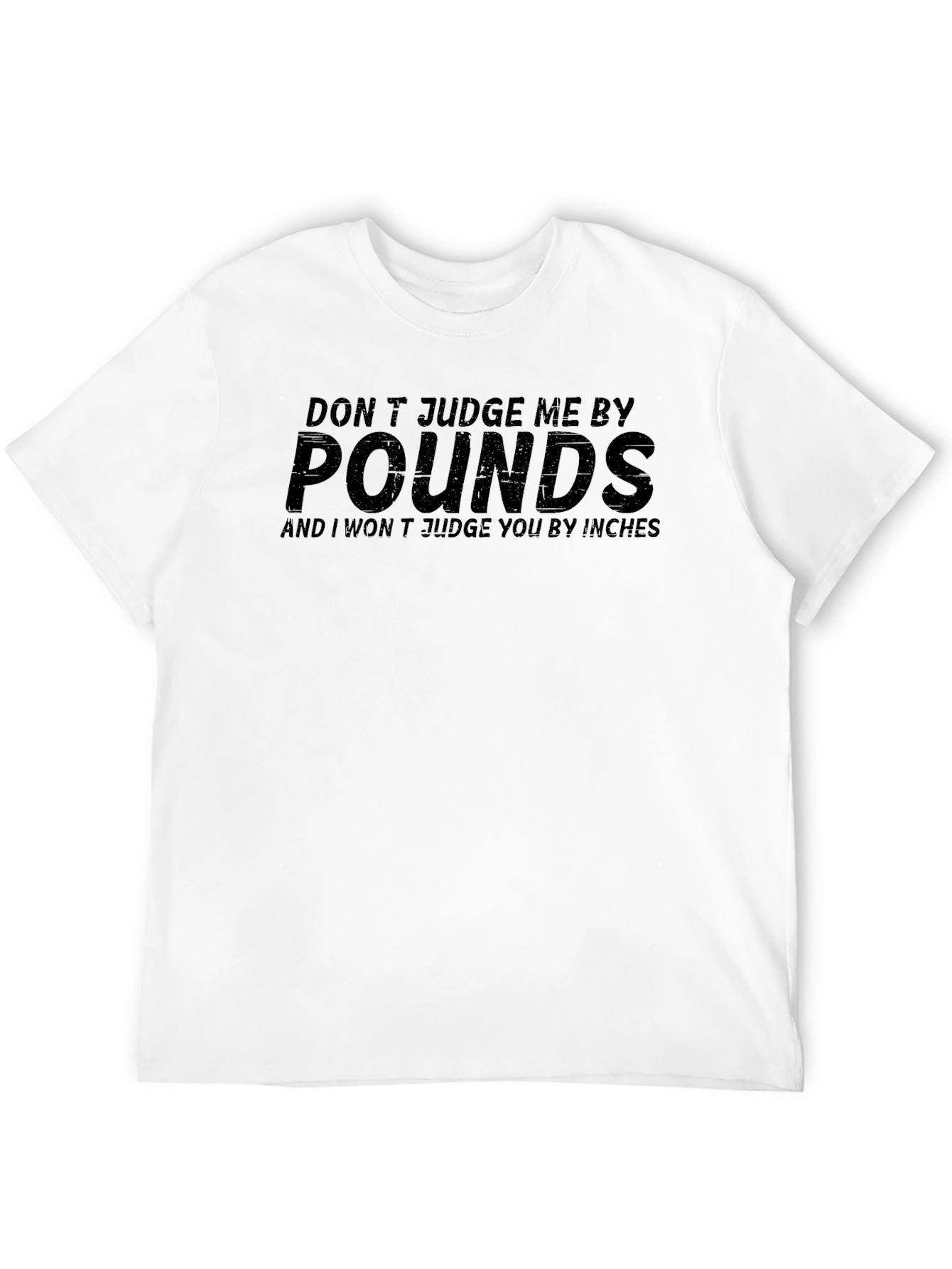 Dont Judge Me T-Shirt: Funny Graphic Tee for Men