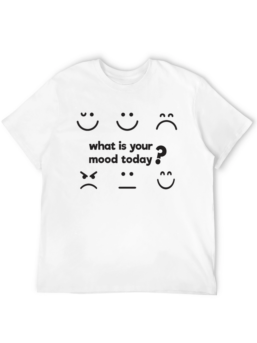 What is Your Mood Today Graphic T-Shirt