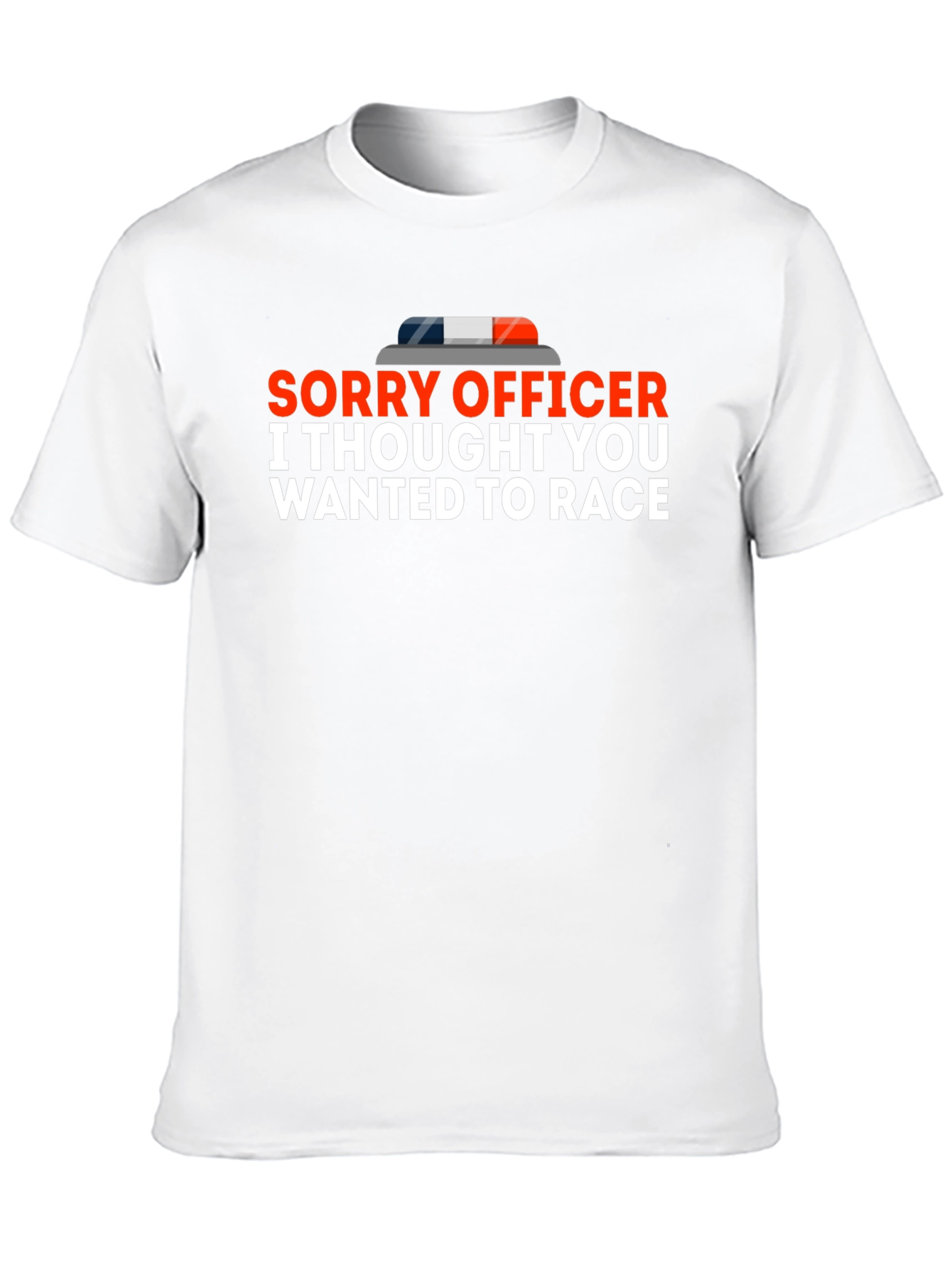 Sorry Officer T-Shirt Funny Racing Tee