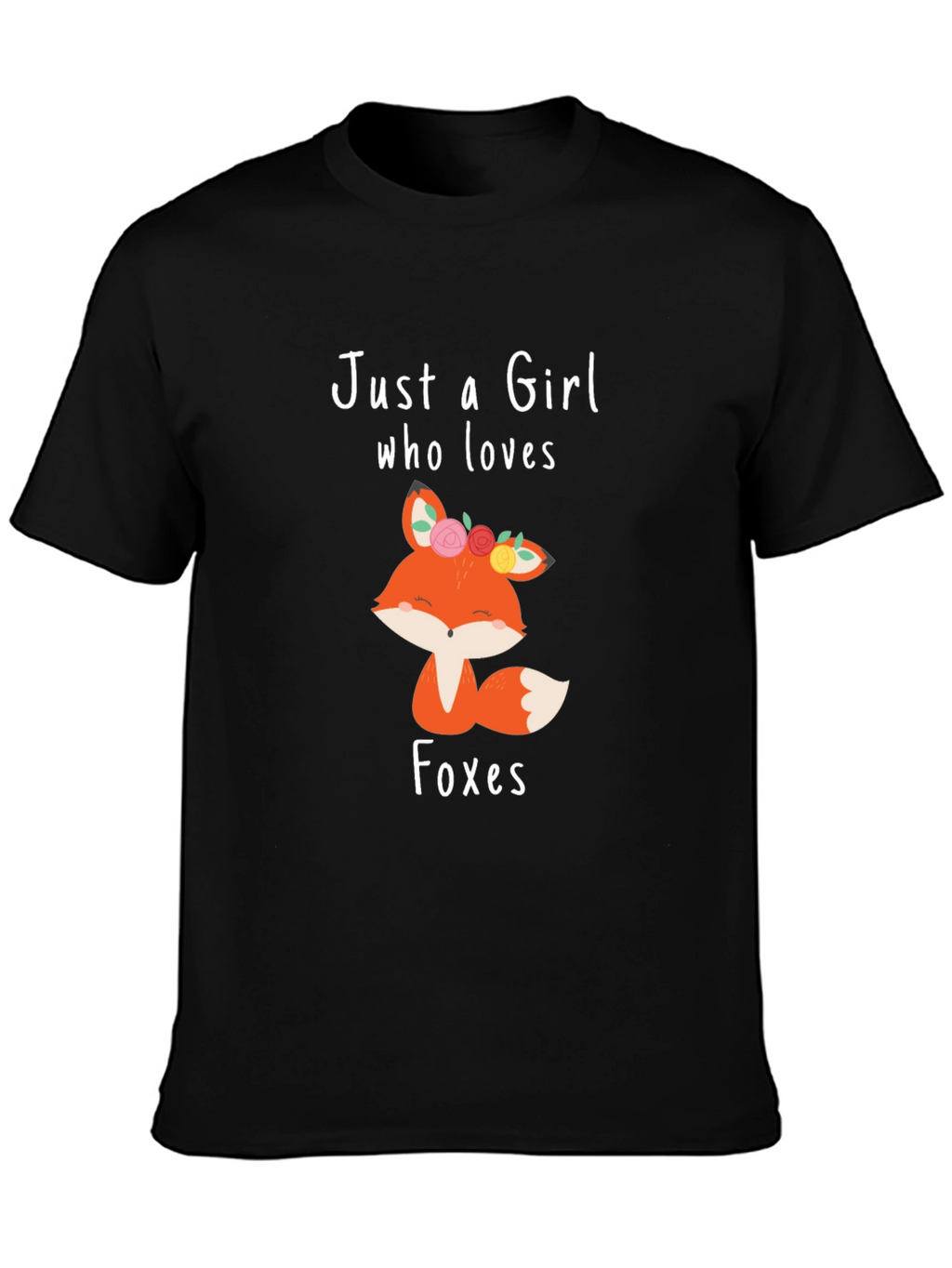Just a Girl Who Loves Foxes T-Shirt