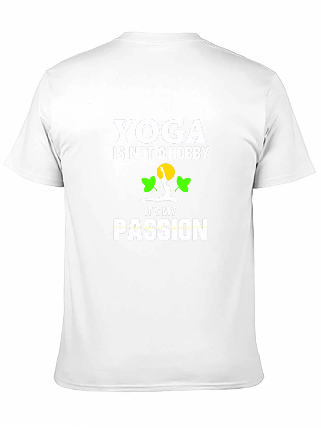 Yoga Is My Passion T-Shirt - Soft Cotton Tee