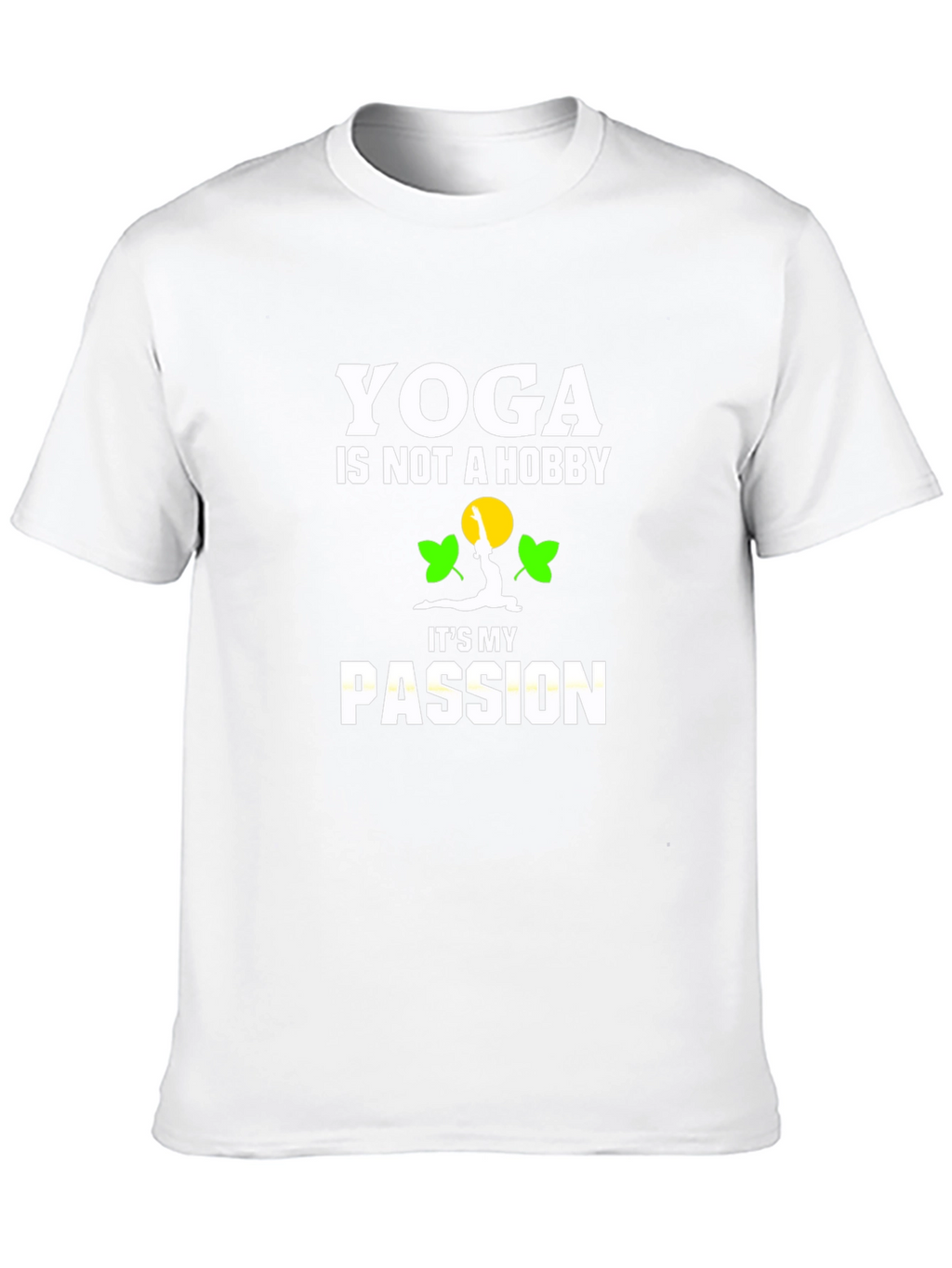 Yoga Is My Passion T-Shirt - Soft Cotton Tee