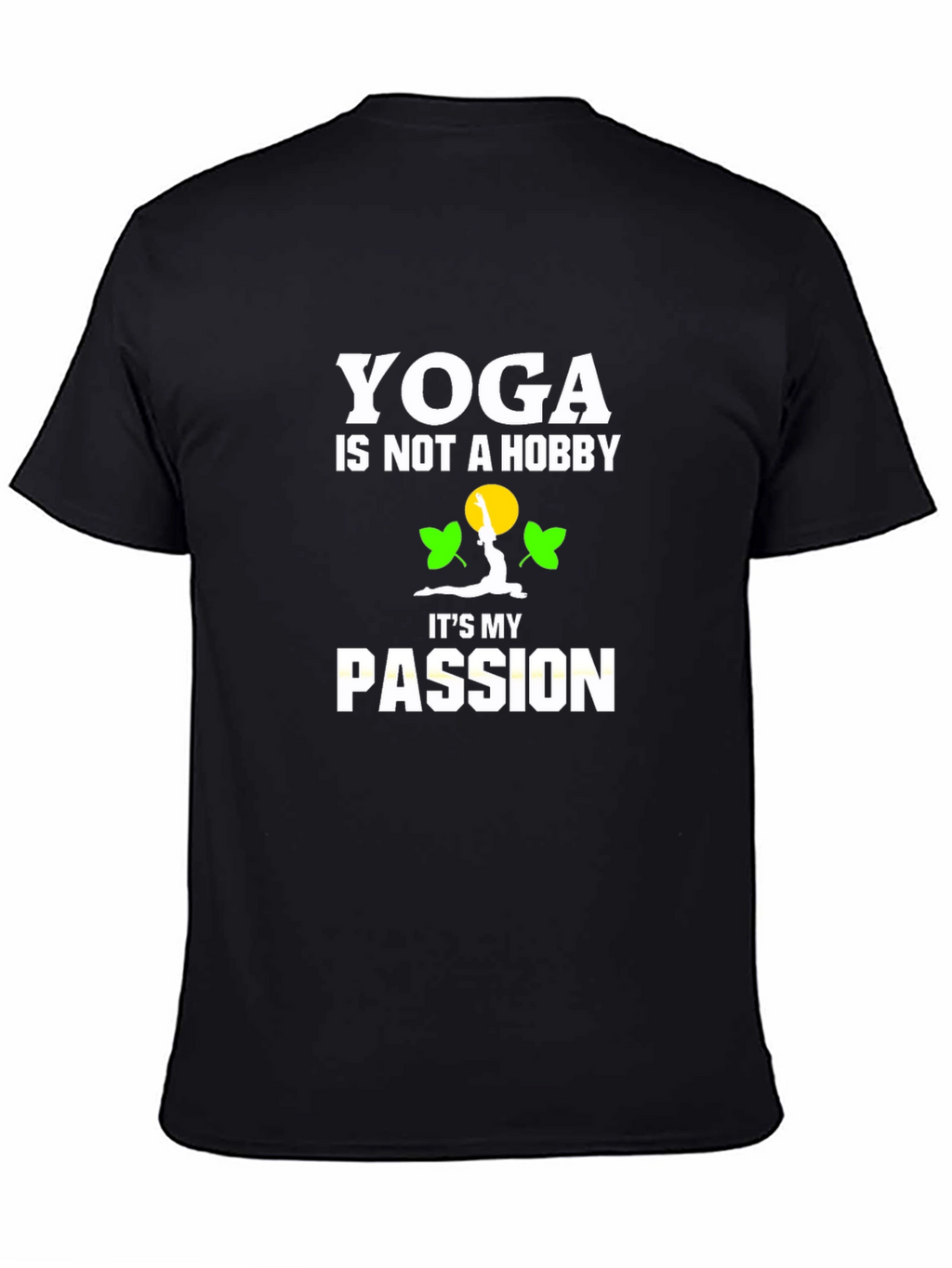 Yoga Is My Passion T-Shirt - Soft Cotton Tee
