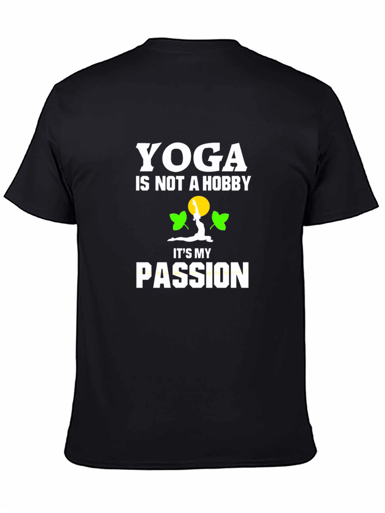 Yoga Is My Passion T-Shirt - Soft Cotton Tee