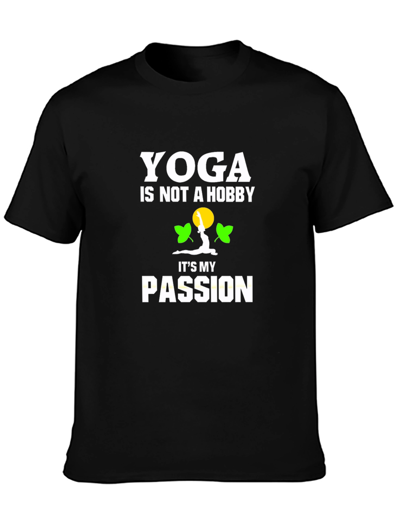 Yoga Is My Passion T-Shirt - Soft Cotton Tee