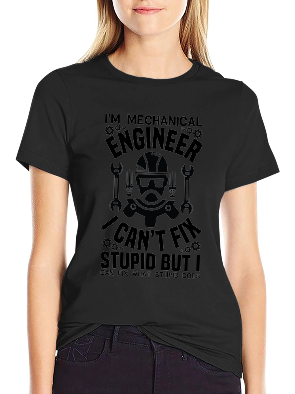 Mechanical Engineer T-Shirt: I Cant Fix Stupid