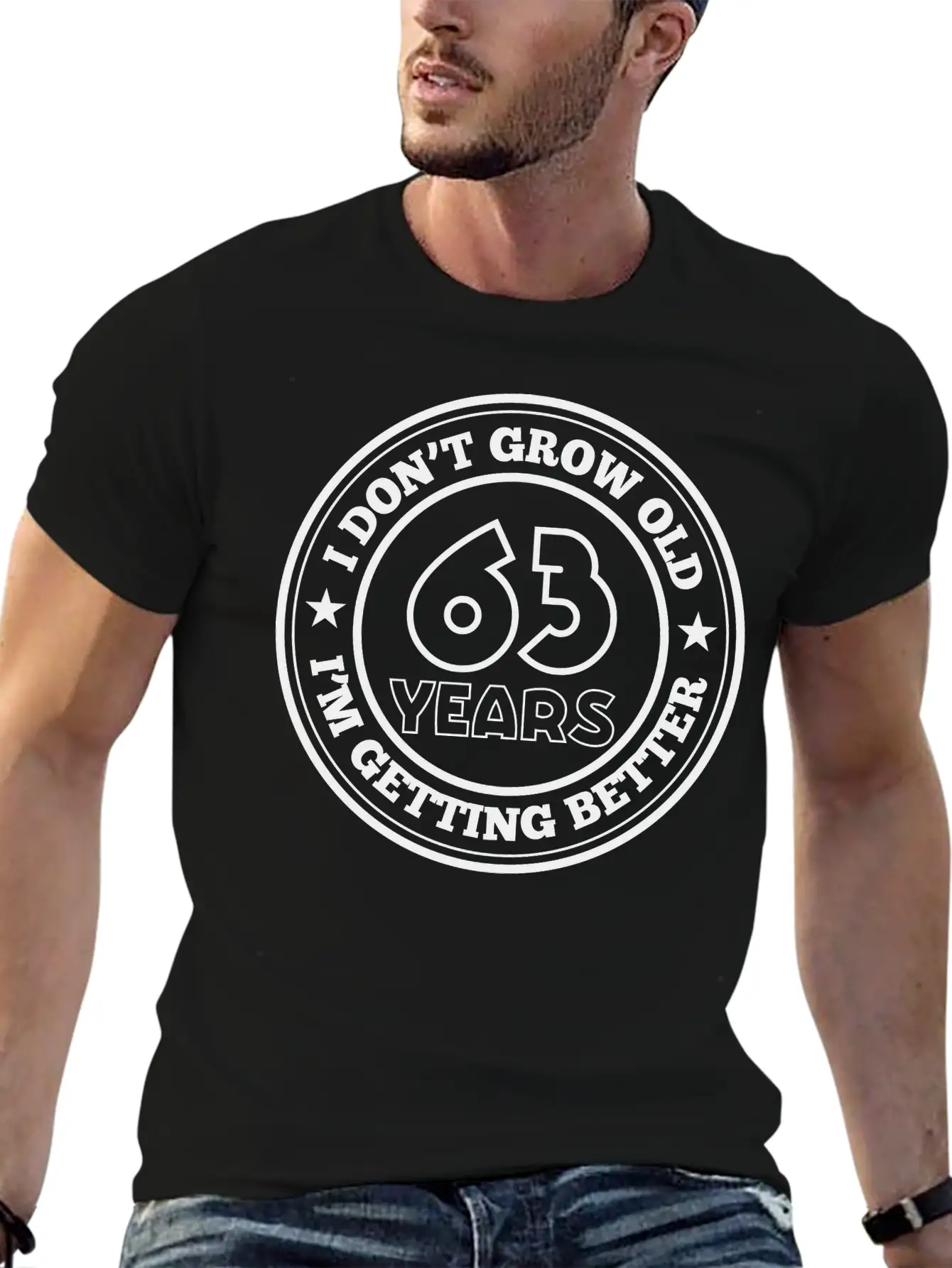 63 Years Old I Am Getting Better Unisex Casual T-Shirt – Clean Design For Daily Comfort