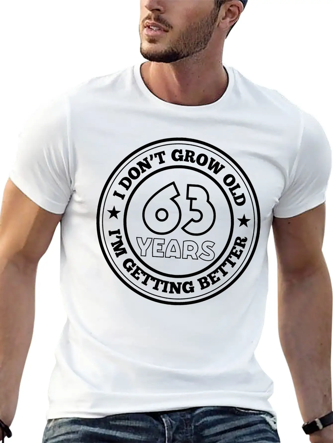 63 Years Old I Am Getting Better Unisex Casual T-Shirt – Clean Design For Daily Comfort