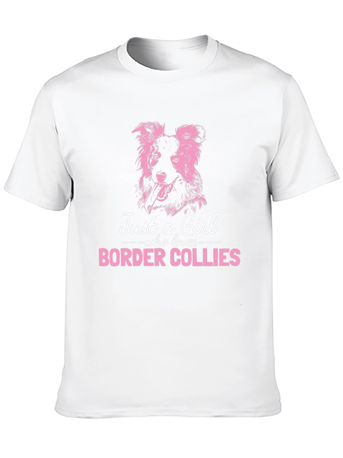 Border Collie Lover T-Shirt - Just A Girl Who Loves Dogs