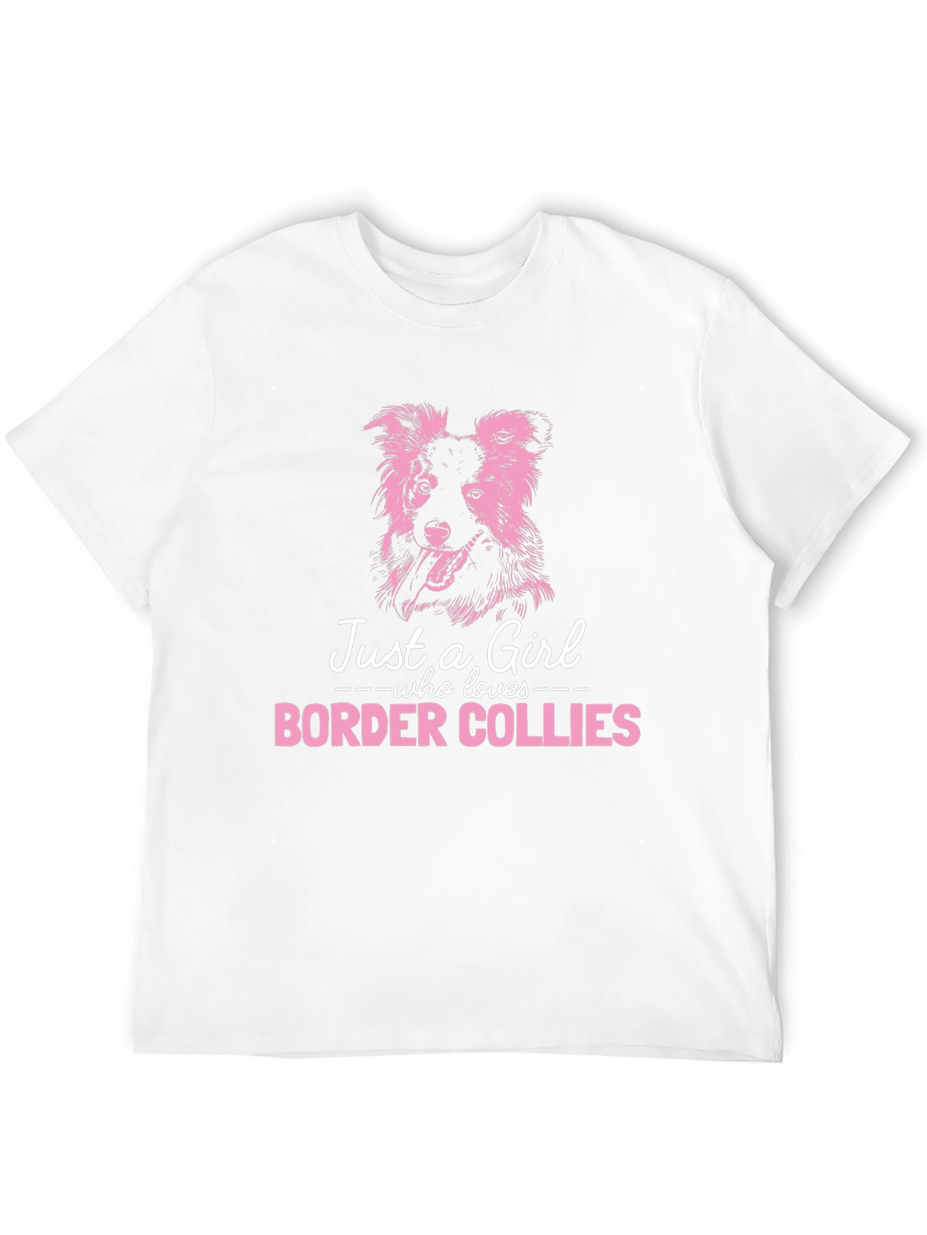 Border Collie Lover T-Shirt - Just A Girl Who Loves Dogs