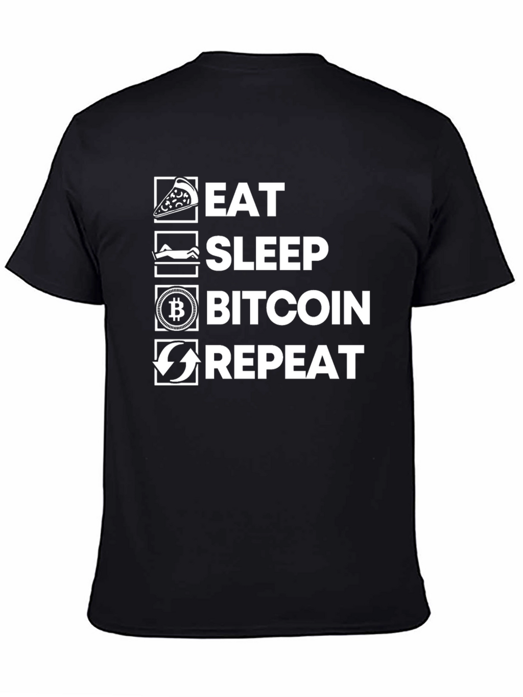 Eat Sleep Bitcoin Repeat T-Shirt - Crypto HODL Tee