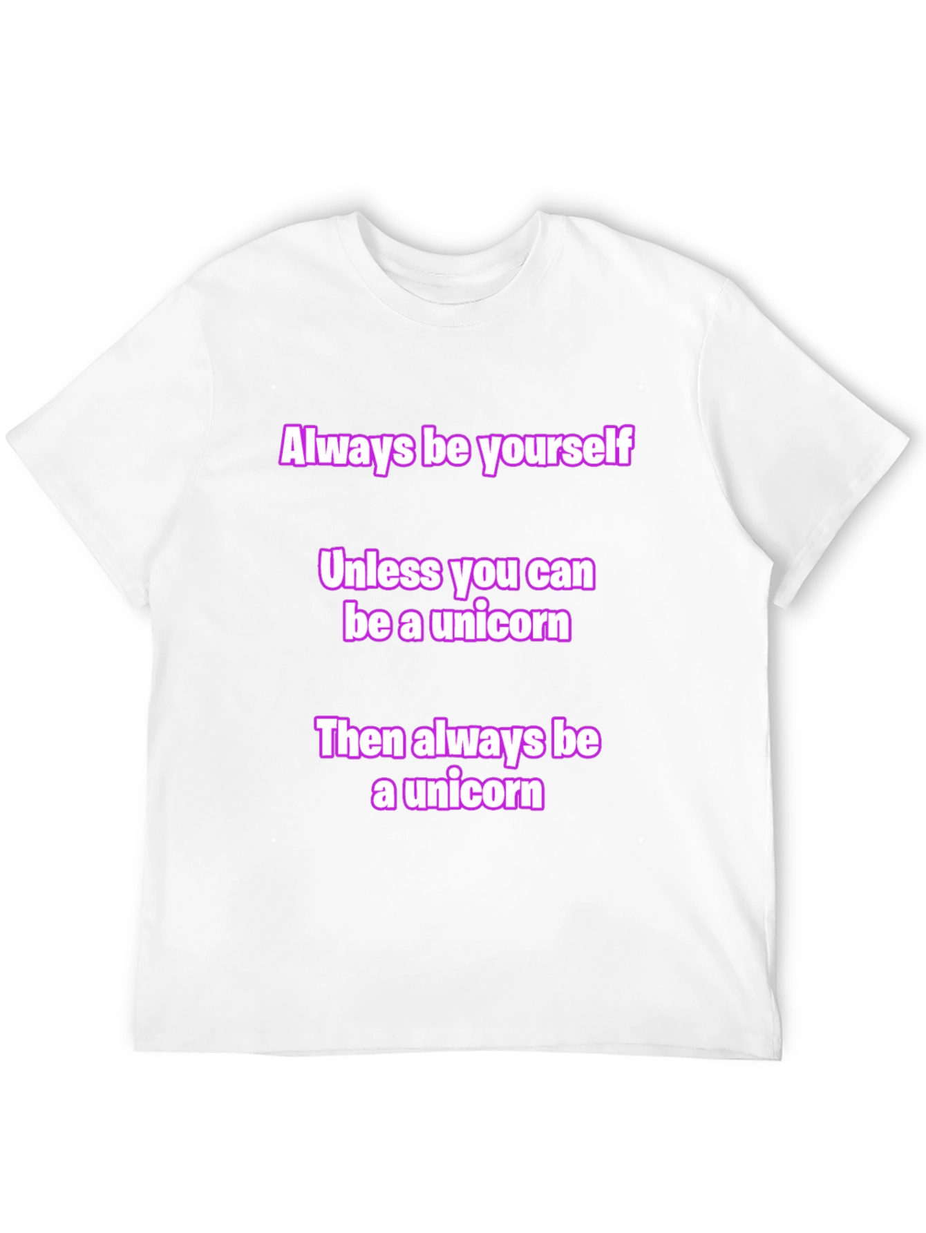 Unicorn Graphic Tee - Always Be Yourself T-Shirt